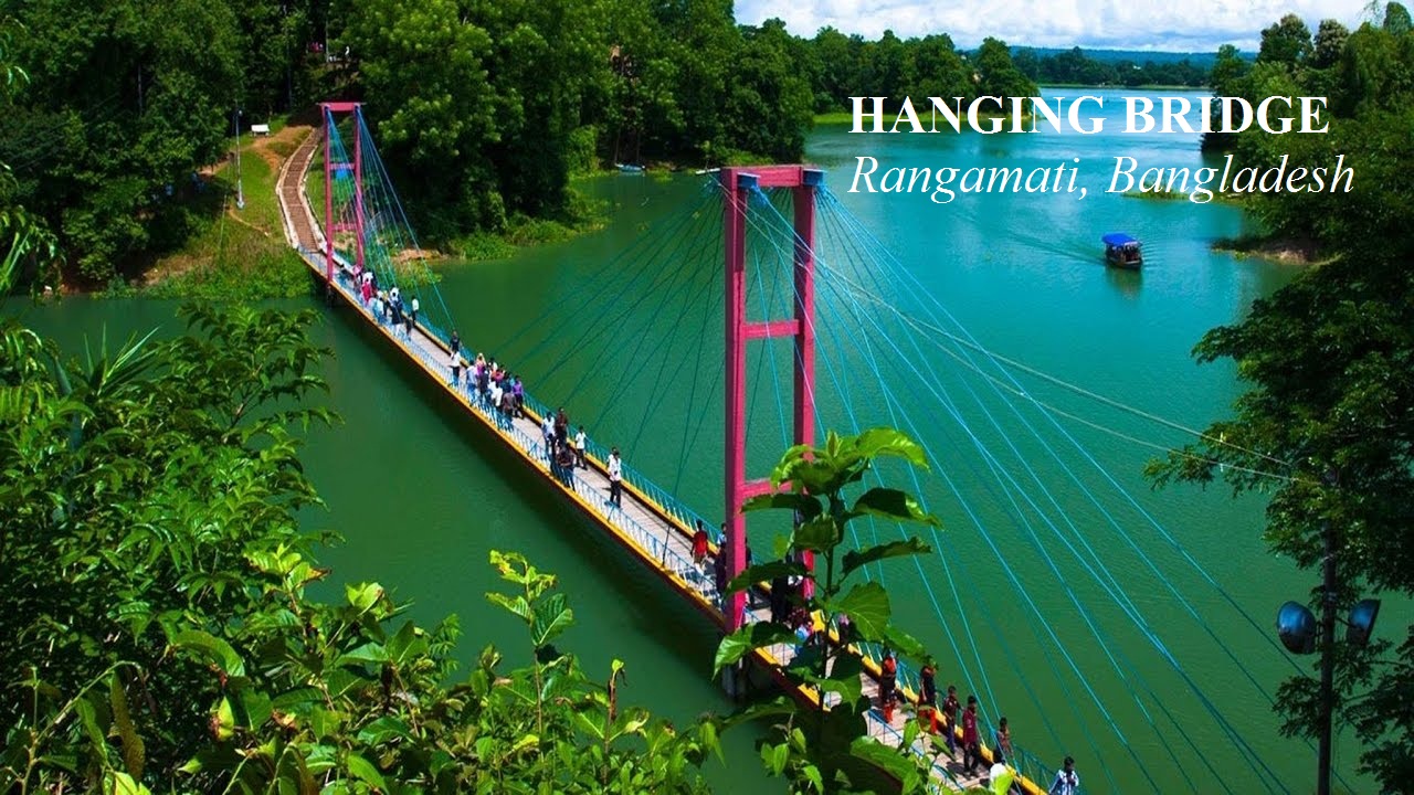 Hanging Bridge, Rangamati, Bangladesh